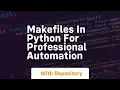 Makefiles in python for professional automation