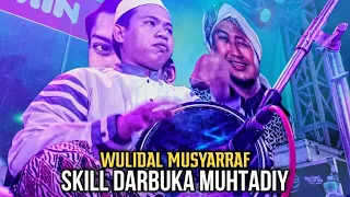 Download Wulidal Musyarrof - Syubbanul Muslimin - Skill Darbuka Muhtadiy MP3