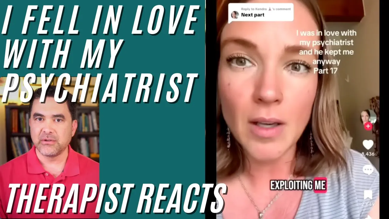I Fell In Love With My Psychiatrist - Therapist Reacts (Part 2)