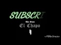 El Chapo - The Game & Skrillex (Lyrics)