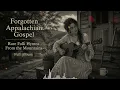 Forgotten Appalachian Gospel | Rare Folk Hymns From the Mountains (Full Album)