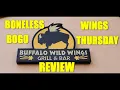 BUFFALO WILD WINGS BONELESS WINGS THURSDAY BUY-ONE-GET-ONE-FREE REVIEW