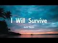Gloria Gaynor - I Will Survive (Lyrics)