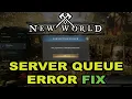 New World Queue Error