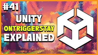 UNITY C GAME DEVELOPMENT - OnTriggerStay Explained 2025 Beginner Course EP 41
