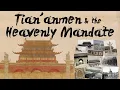 Tian anmen the Heavenly Mandate