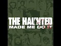 Bury Your Dead - The Haunted