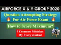 Avoid 5 Common Mistakes During Air Force X Y Group Exam Time Management during Exam - Score Max