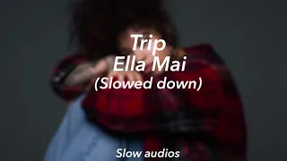 Download Trip- ella mai // (slowed down) MP3