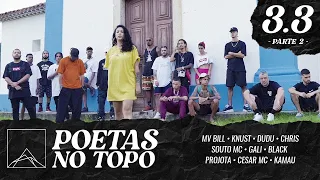 Poetas no Topo 3.3 - Mv Bill, Knust, Dudu, Chris, Souto Mc, Gali, Black, Projota, Cesar Mc, Kamau