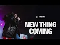 Download Lagu New Thing Coming | Worship Wednesday | Forward City Worship