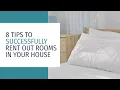 8 Tips To Rent Out Rooms In Your House Cirtru
