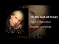 Richard Clayderman - The Way You Look Tonight (Official Audio)