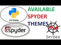 SPYDER PYTHON THEMES HOW TO CHANGE THEMES IN SPYDER PYTHON
