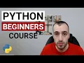 Python beginners course Tutorial - Learn python from scratch