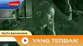 ruth sahanaya yang terbaik official video
