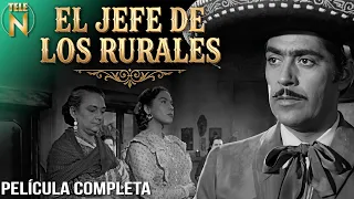 El Jefe de los Rurales (1951) | Luis Aguilar | Película Completa | Tele N