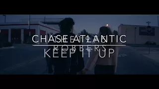 Download CHASE ATLANTIC // THE 1975 | KEEP IT UP / ROBBERS MASH-UP MP3