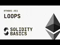 11 Solidity Basics - Loops