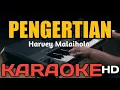 Download Lagu PENGERTIAN HARVEY NADA WANITA KARAOKE