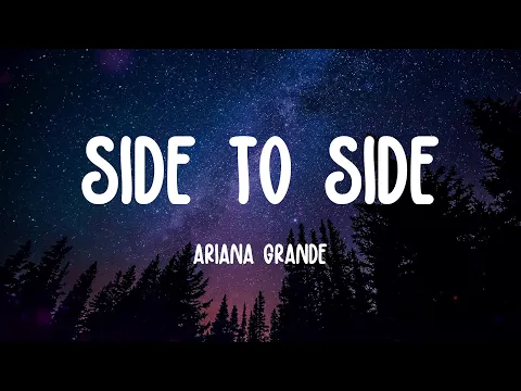 Download MP3 Ariana Grande - Side To Side (Lyrics)