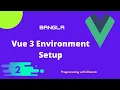 Part 2 Vue js 3 Environment setup in bangla tutorial