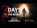 3 Days That Changed The World Episode 7 - Even More Resurrection Life