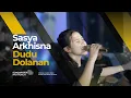 Download Lagu Sasya Arkhisna - Dudu Dolanan ( Official Live Music ) || Sing Tak Aboti Ratau Nguwati