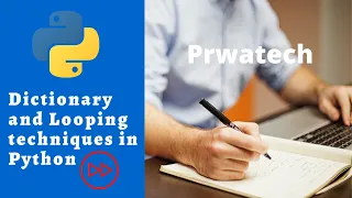 Dictionary and Looping techniques in Python Dictionary in Python Python Tutorial Prwatech