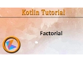 Kotlin Tutorial Factorial Program