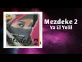 Mezdeke 2 ▪ Ya El Yelil ▪ Hareketli Arapça Şarkı ▪  ARABİC MUSİC
