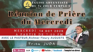 | Réunion de prière Mercredi soir 14 octobre 2026| Sermon : Pr. Richner  Fleury AUGUSTE |