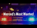Have you seen these fugitives Merced s Most Wanted for the week of Sept 24