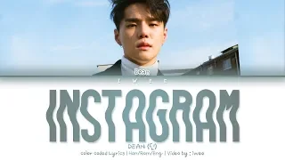 Download DEAN (딘) - instagram (Han|Rom|Eng) Color Coded Lyrics/한국어 가사 MP3