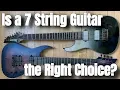 Is a 7 String Guitar the Right Choice for You What To Know Before You Buy
