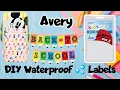 DIY Back to School Waterproof Labels I Avery