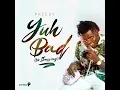 Yuh Bad (No Stressing) - Preedy & Precision Productions