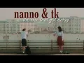 Download Lagu Nanno \u0026 TK | The One That Got Away