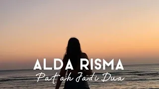 Download Alda Risma ( Patah Jadi Dua ) | Lirik MP3