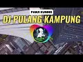 DJ PULANG KAMPUNG PANJI KUNING VERSI REMIX DJ CASPER
