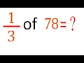 MULTIPLY fraction with integer one third of 78 of 78