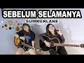 Download Lagu SEBELUM SELAMANYA - SUMMERLANE (Cover by DwiTanty)