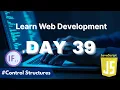 Learn Web Development Day 39 Master Control Structures in JavaScript If Else Switch