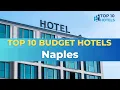 Top 10 Budget Hotels in Naples