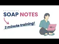 How to write SOAP notes for counseling Quickest training ever