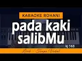 Download Lagu PADA KAKI SALIBMU - KJ 368 | Karaoke Lagu Rohani