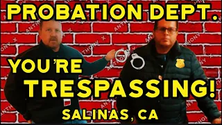 YOU RE TRESPASSING Salinas CA