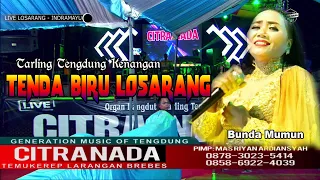 tenda biru losarang tarling tengdung citra nada live desa losarang indramayu