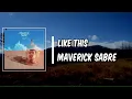 Lyric: Like This by Maverick Sabre