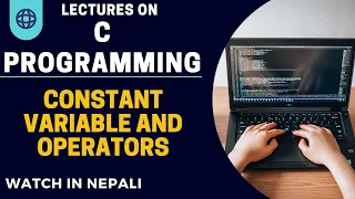 C programming variables constant and operartors